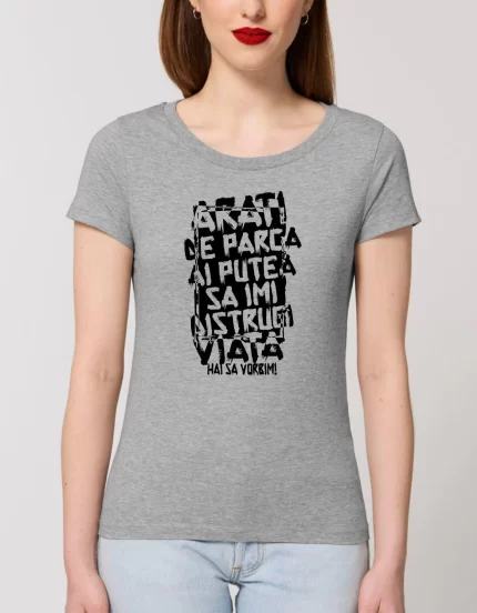 Tricou Basic Dama ARATI DE PARCA I