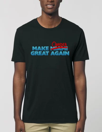 Tricou Basic Unisex Make Oradea Great Again