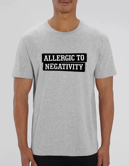 Tricou Premium Barbati Allergic to negativity